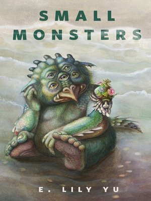 cover image of Small Monsters: a Tor.com Original